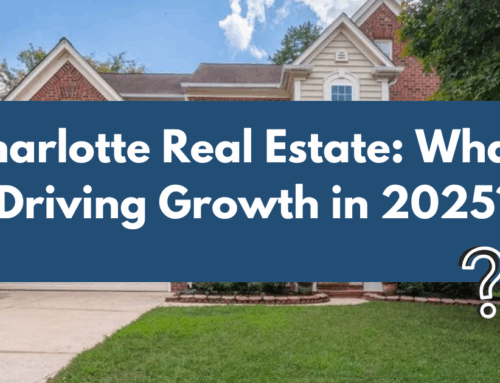 Charlotte Real Estate: What’s Driving Growth in 2025?