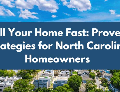 Sell Your Home Fast: Proven Strategies for North Carolina Homeowners