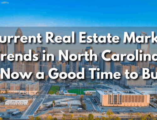 🏡 Current Real Estate Market Trends in North Carolina: Is Now a Good Time to Buy?