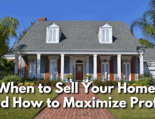 When to Sell Your Home (And How to Maximize Profits)